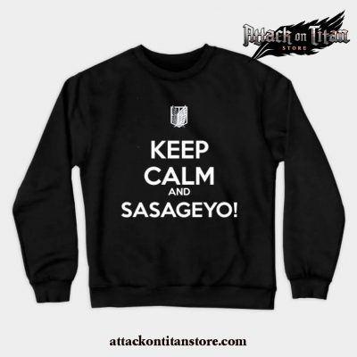 Keep Calm And Sasageyo! Crewneck Sweatshirt Black / S