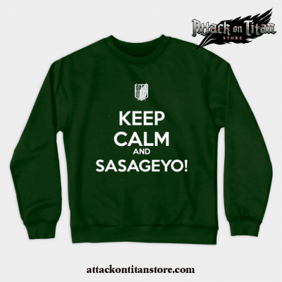Keep Calm And Sasageyo! Crewneck Sweatshirt Green / S