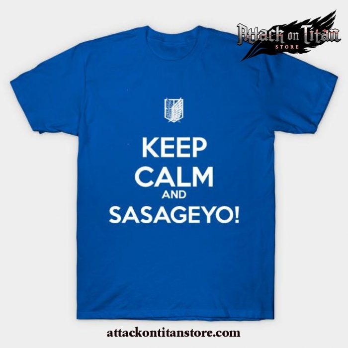 Keep Calm And Sasageyo! T-Shirt Blue / S